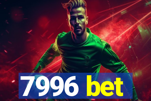 7996 bet